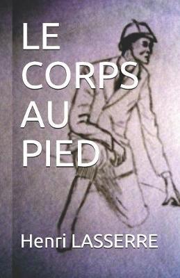 Book cover for Le Corps Au Pied