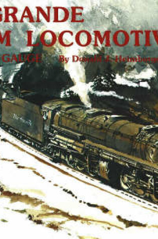 Cover of Rio Grande Steam Locomotives