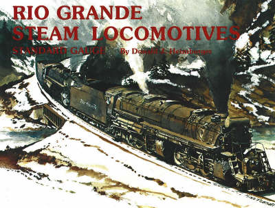 Book cover for Rio Grande Steam Locomotives