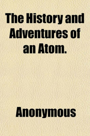 Cover of The History and Adventures of an Atom.