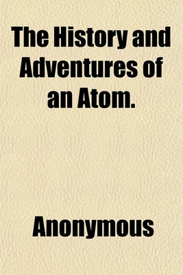 Book cover for The History and Adventures of an Atom.