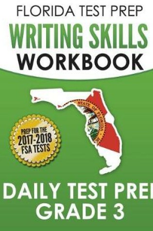 Cover of Florida Test Prep Writing Skills Workbook Daily Test Prep Grade 3