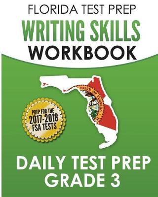 Book cover for Florida Test Prep Writing Skills Workbook Daily Test Prep Grade 3