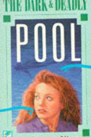 Cover of DARK and DEADLY POOL      LIGHT