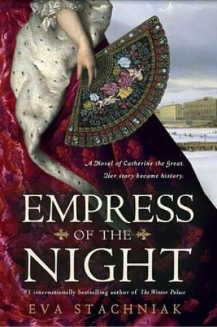 Cover of Empress of the Night: A Novel of Catherine the Great