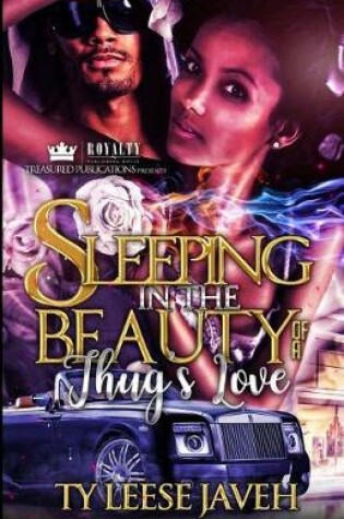 Cover of Sleeping in the Beauty of a Thug's Love