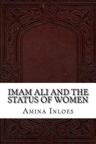 Cover of Imam Ali and the Status of Women