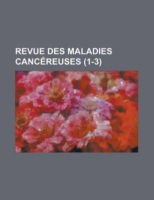 Book cover for Revue Des Maladies Canc Reuses (1-3)