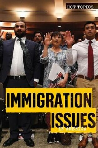 Cover of Immigration Issues in America