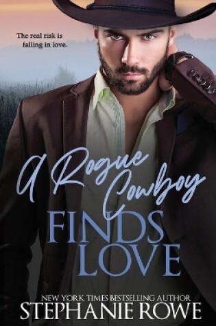 Cover of A Rogue Cowboy Finds Love