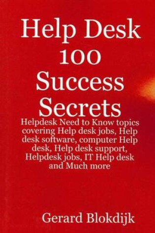 Cover of Help Desk 100 Success Secrets
