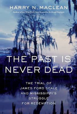 Book cover for The Past Is Never Dead