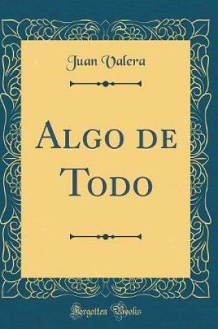Cover of Algo de Todo (Classic Reprint)