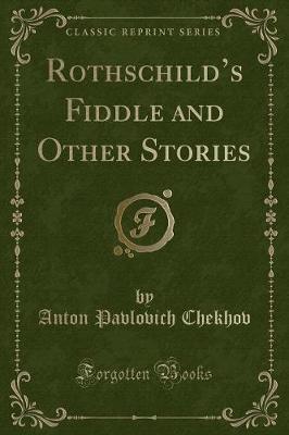 Book cover for Rothschild's Fiddle and Other Stories (Classic Reprint)