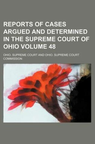 Cover of Reports of Cases Argued and Determined in the Supreme Court of Ohio Volume 48