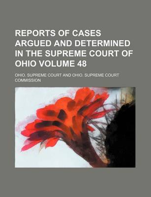 Book cover for Reports of Cases Argued and Determined in the Supreme Court of Ohio Volume 48