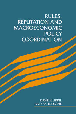 Book cover for Rules, Reputation and Macroeconomic Policy Coordination