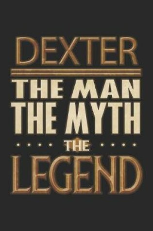 Cover of Dexter The Man The Myth The Legend