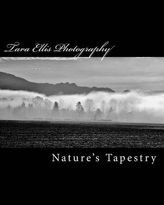 Book cover for Tara Ellis Photography; Nature's Tapestry