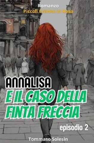 Cover of Annalisa e il Caso della Finta Freccia