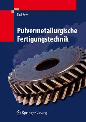 Book cover for Pulvermetallurgische Fertigungstechnik
