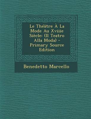 Book cover for Le Theatre a la Mode Au Xviiie Siecle