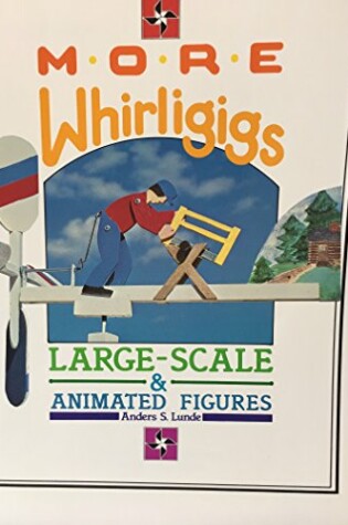 Cover of More Whirligigs