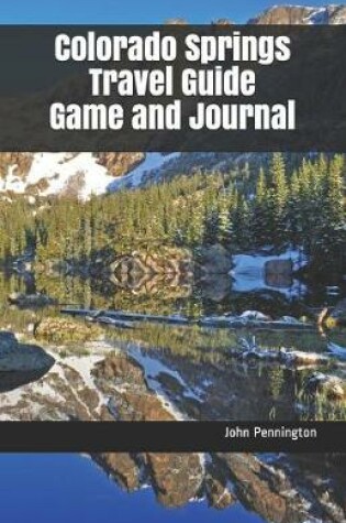 Cover of Colorado Springs Travel Guide Game and Journal