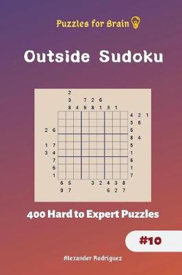 Cover of Puzzles for Brain - Outside Sudoku 400 Hard to Expert Puzzles vol.10