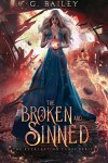 Book cover for The Broken And Sinned