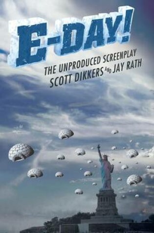 Cover of E-Day! the Unproduced Screenplay