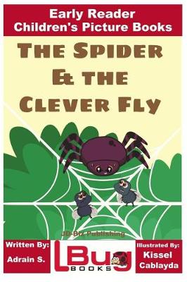 Book cover for The Spider & the Clever Fly - Early Reader - Children's Picture Books