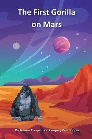 Cover of The First Gorilla on Mars