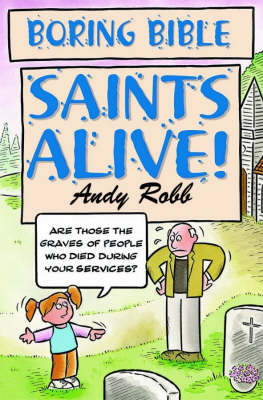 Book cover for Boring Bible Series 2: Saints Alive