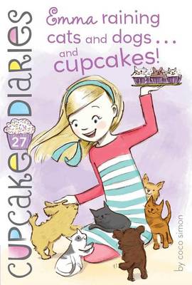 Book cover for Emma Raining Cats and Dogs . . . and Cupcakes!
