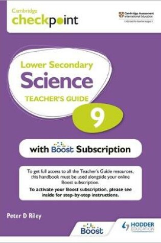 Cover of Cambridge Checkpoint Lower Secondary Science Teacher's Guide 9 with Boost Subscription