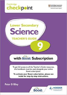 Book cover for Cambridge Checkpoint Lower Secondary Science Teacher's Guide 9 with Boost Subscription