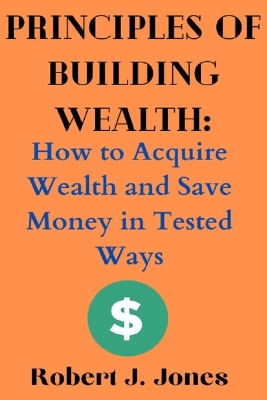 Book cover for Principles of Building Wealth