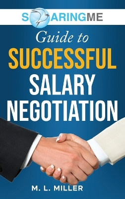 Book cover for SoaringME Guide to Successful Salary Negotiation