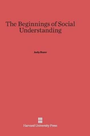 Cover of The Beginnings of Social Understanding