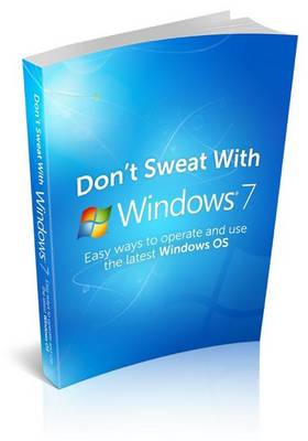 Book cover for Don't Sweat with Windows 7