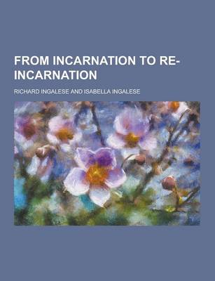 Book cover for From Incarnation to Re-Incarnation