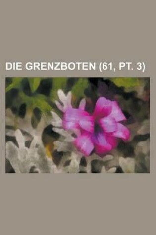 Cover of Die Grenzboten (61, PT. 3)