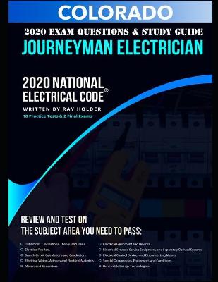 Book cover for Colorado 2020 Journeyman Electrician Exam Questions and Study Guide