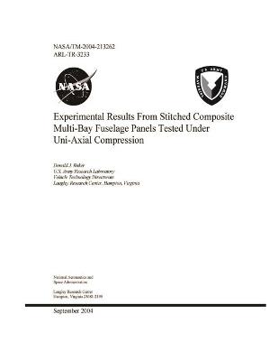 Book cover for Experimental Results From Stitched Composite Multi-Bay Fuselage Panels Tested Under Uni-Axial Compression