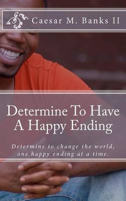 Book cover for Determine To Have A Happy Ending