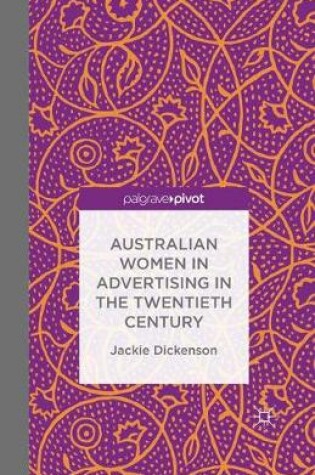 Cover of Australian Women in Advertising in the Twentieth Century