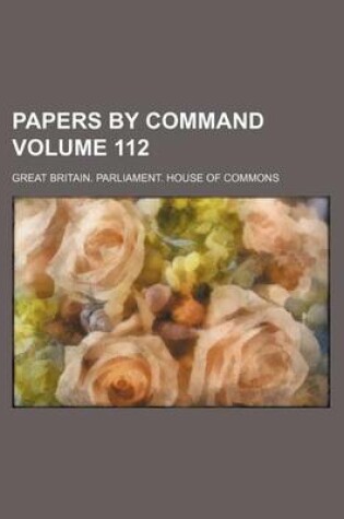 Cover of Papers by Command Volume 112