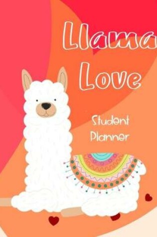 Cover of Llama Love Student Planner