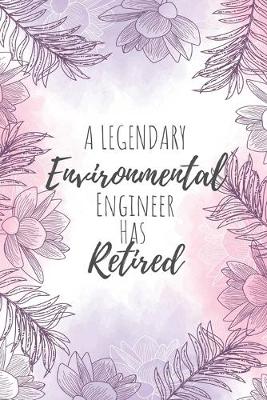 Book cover for A Legendary Environmental Engineer Has Retired